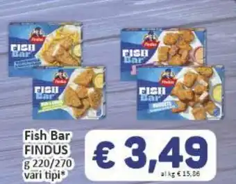 Paghi Poco Fish Bar FINDUS offerta