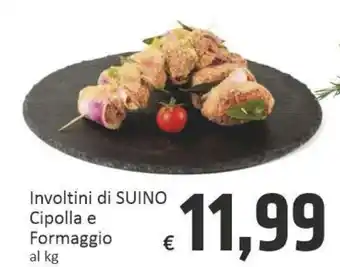 Paghi Poco Involtini di suino cipolla e formaggio offerta