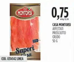 Carico Cash & Carry Casa montorsi affettati prosciutto crudo offerta