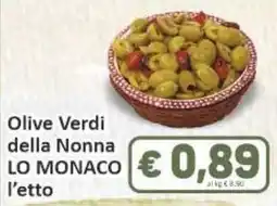 Paghi Poco Olive Verdi della Nonna LO MONACO offerta