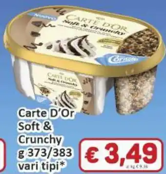 Paghi Poco Carte D'Or Soft & Crunchy offerta
