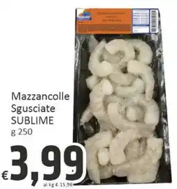 Paghi Poco Mazzancolle Sgusciate SUBLIME offerta