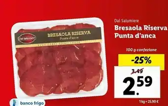 Lidl Bresaola riserva punta d'anca 100 g offerta