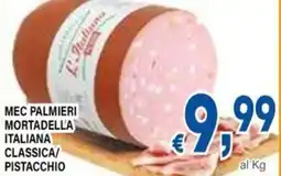 DEM Mec palmieri mortadella italiana classica/ pistacchio offerta