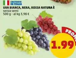 PENNY Uva bianca, nera, rossa NATURA È offerta