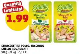 PENNY Straccetti di pollo, tacchino snello ROVAGNATI offerta