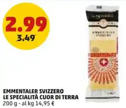 PENNY Emmentaler svizzero LE SPECIALITÀ CUOR DI TERRA offerta