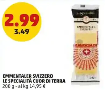 PENNY Emmentaler svizzero LE SPECIALITÀ CUOR DI TERRA offerta