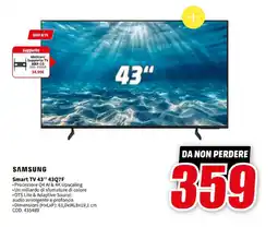 MediaWorld SAMSUNG Smart TV 43" 43Q7F offerta