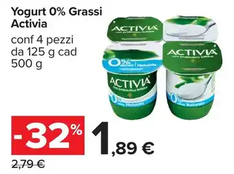 Carrefour Yogurt 0% Grassi Activia offerta