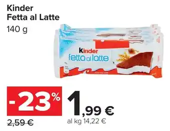 Carrefour Kinder Fetta al Latte offerta