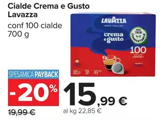 Carrefour Cialde Crema e Gusto Lavazza offerta