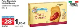 Carrefour Fette Biscottate Mulino Bianco offerta