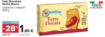 Carrefour Fette Biscottate Mulino Bianco offerta