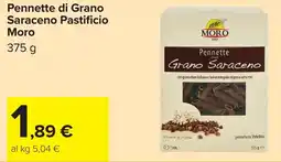 Carrefour Pennette di Grano Saraceno Pastificio Moro offerta