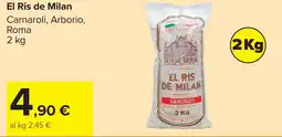 Carrefour El Ris de Milan Carnaroli, Arborio, Roma offerta