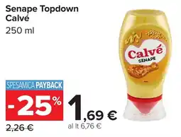 Carrefour Senape Topdown Calvé offerta