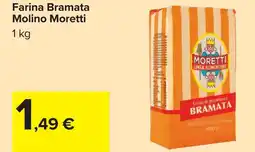 Carrefour Farina Bramata Molino Moretti offerta