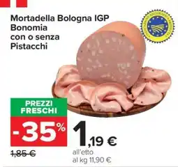 Carrefour Mortadella Bologna IGP Bonomia con o senza Pistacchi offerta