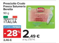 Carrefour PROSCIUTTO CRUDO FRESCA SALUMERIA BERETTA offerta