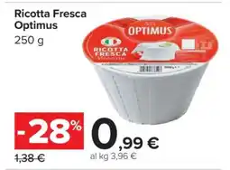 Carrefour Ricotta Fresca Optimus offerta