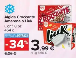 Carrefour Algida Croccante Amarena o Liuk offerta