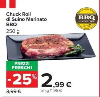Carrefour Chuck Roll di Suino Marinato BBQ offerta