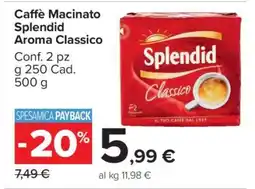 Carrefour Caffè macinato Splendid Aroma Classico offerta