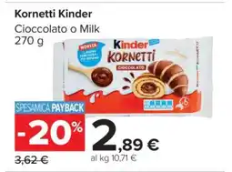 Carrefour Kornetti Kinder offerta