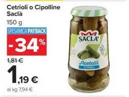 Carrefour Cetrioli o cipolline Saclà offerta
