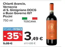 Carrefour Chianti Arancio, Vernaccia di S. Gimigniano DOCG o Buon Governo IGT Piccini offerta