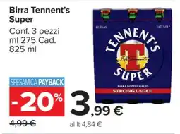 Carrefour Birra Tennent’s Super offerta