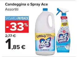 Carrefour Candeggina o Spray Ace offerta