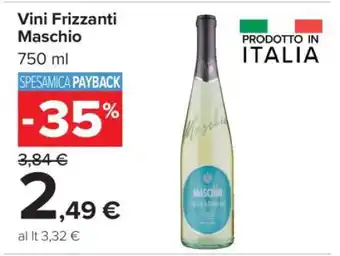 Carrefour Vini Frizzanti Maschio offerta