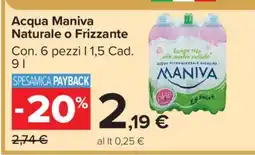Carrefour Acqua Maniva Naturale o Frizzante offerta