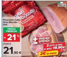 Carrefour Prosciutto Cotto Gran Biscotto Delì offerta