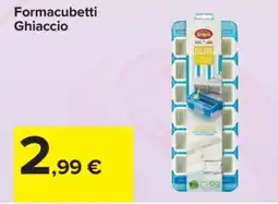 Carrefour Formacubetti Ghiaccio offerta