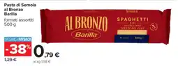 Carrefour PASTA DI SEMOLA AL BRONZO BARILLA offerta