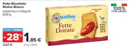 Carrefour Fette Biscottate Mulino Bianco offerta