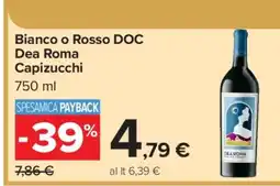 Carrefour Bianco o Rosso DOC Dea Roma Capizucchi offerta