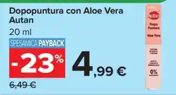 Carrefour Dopopuntura con Aloe Vera Autan offerta