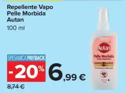 Carrefour Repellente Vapo Pelle Morbida Autan offerta