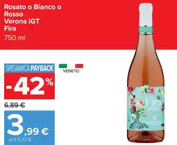 Carrefour Rosato o Bianco o Rosso Verona IGT Fira offerta