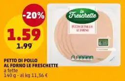 PENNY Petto di pollo al forno LE FRESCHETTE offerta