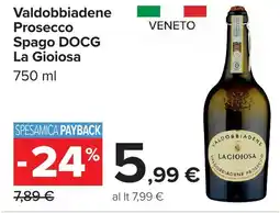 Carrefour Valdobbiadene Prosecco Spago DOCG La Gioiosa offerta
