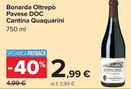 Carrefour Bonarda Oltrepò Pavese DOC Cantina Quaquarini offerta