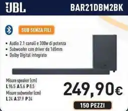 Unieuro JBL BAR21DBM2BK SUB SENZA FILI offerta