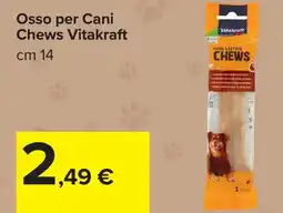 Carrefour Osso per Cani Chews Vitakraft offerta