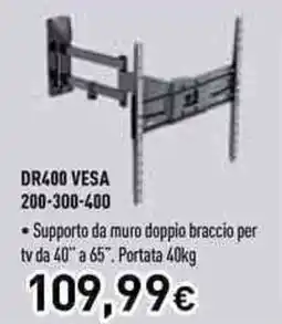 Unieuro meliconi DR400 VESA 200-300-400 Supporto da muro doppio braccio tv da 40" a 65" offerta