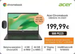 Unieuro Acer Chromebook CBOA314-1H-C5GY offerta